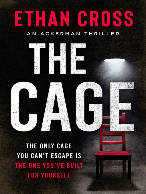 Title details for The Cage by Ethan Cross - Available